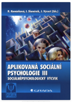 Aplikovaná sociální psychologie III: sociálněpsychologický výcvik