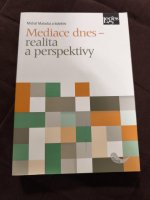 Mediace dnes - realita a perspektivy
