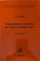 Odpovědnost za škodu při výkonu veřejné moci: komentář