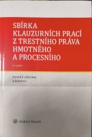 Sbírka klauzurních prací z trestního práva hmotného a procesního