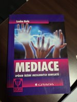 Mediace: způsob řešení mezilidských konfliktů