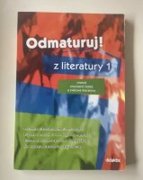 Odmaturuj! z literatury 1: včetně současné české a světové literatury