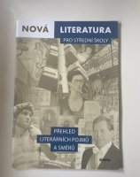 Nová literatura pro střední školy: přehled literárních pojmů a směrů