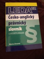Česko-anglický právnický slovník s vysvětlivkami =: Czech-English law dictionary with explanations