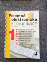 Písemná a elektronická komunikace: pro střední školy a veřejnost