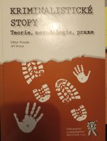 Kriminalistické stopy: teorie, metodologie, praxe