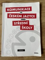 Komunikace v českém jazyce pro střední školy