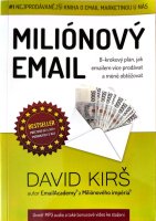 Miliónový email: manuál email marketingu pro firmy a podnikatele