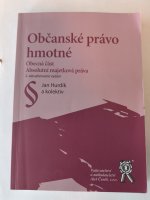 Občanské právo hmotné: obecná část, absolutní majetková práva